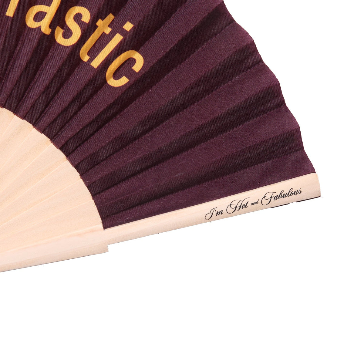 Fan F*cking Tastic Hand Fan